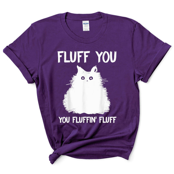 Fluff You Shirt