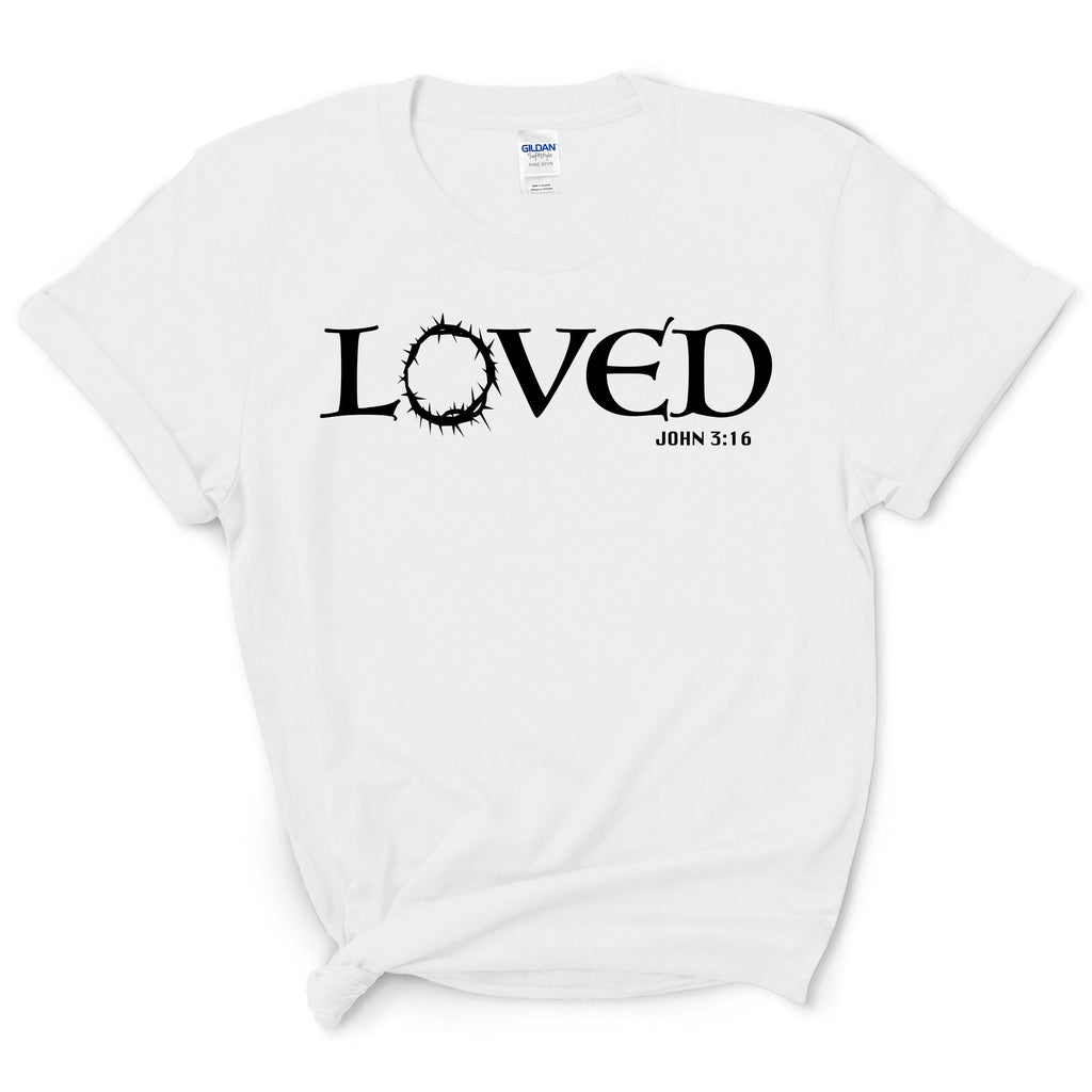 Loved Bible Saying Shirt