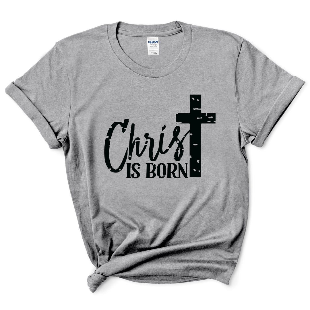 Christ Is Born T-Shirt