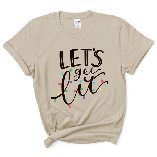Let's Get Lit T-Shirt