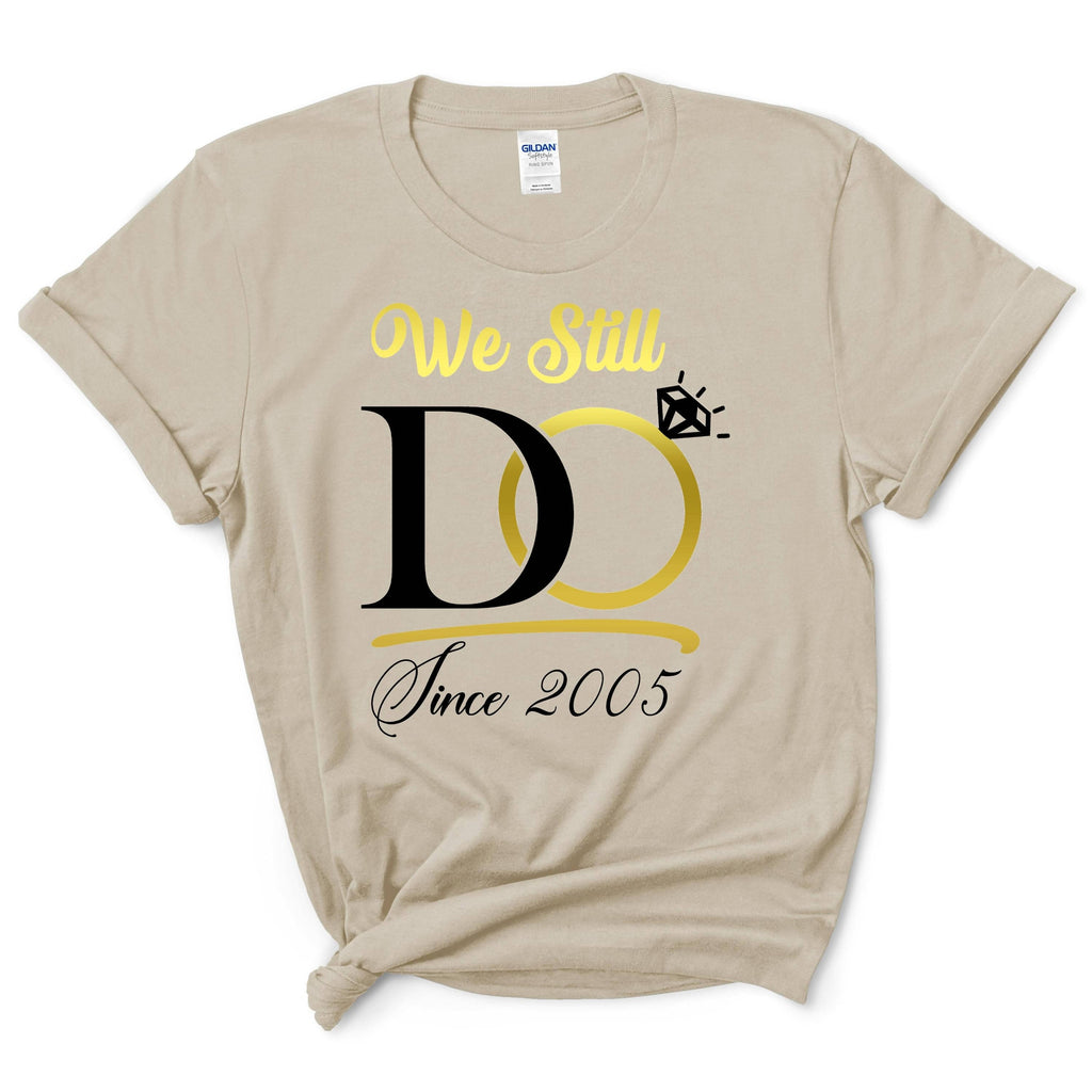 We Still Do Shirt With Custom Year