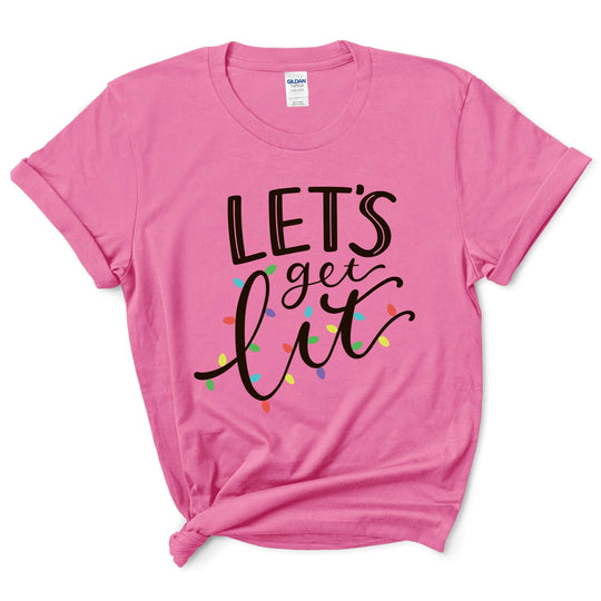 Let's Get Lit T-Shirt