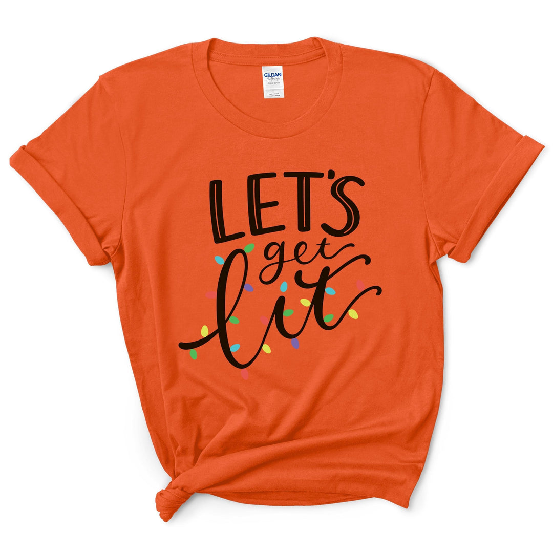 Let's Get Lit T-Shirt