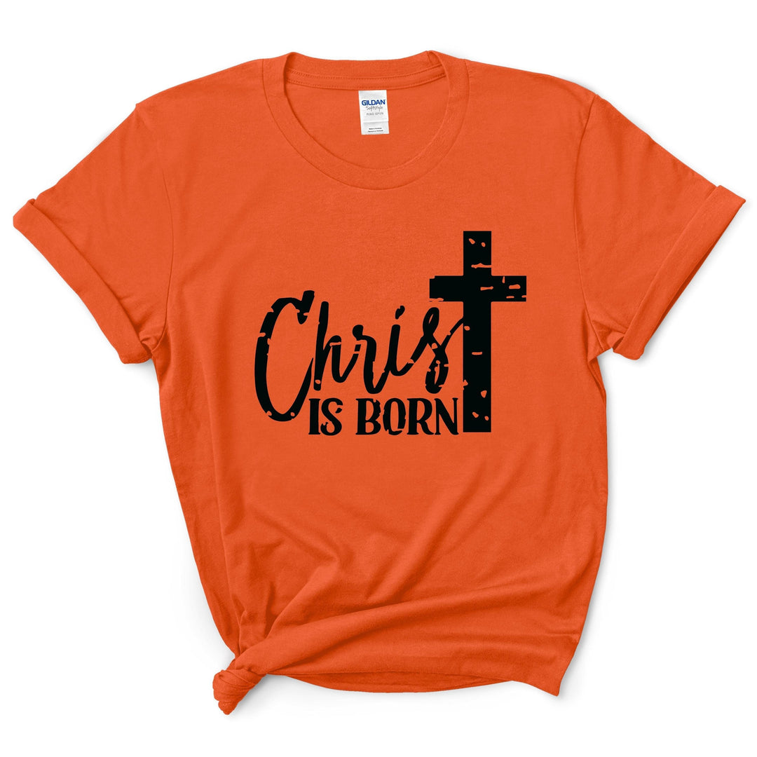 Christ Is Born T-Shirt