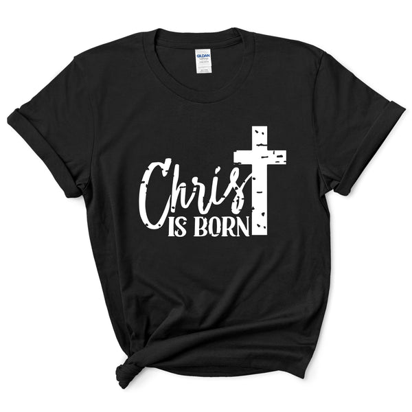 Christ Is Born T-Shirt
