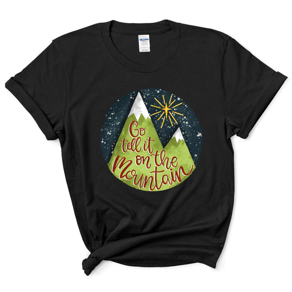Go Tell It On The Mountain Green T-Shirt