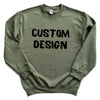Your Custom Design Sweatshirt