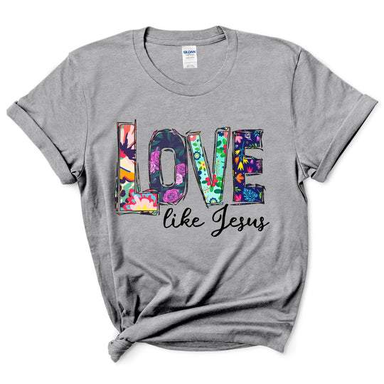 Love Like Jesus Shirt