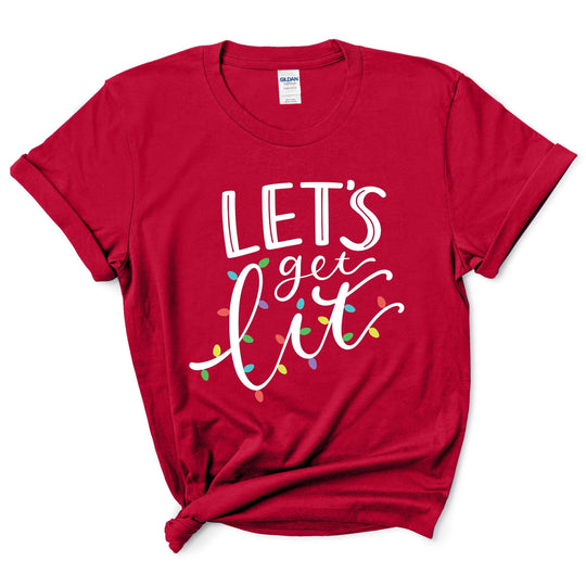 Let's Get Lit T-Shirt