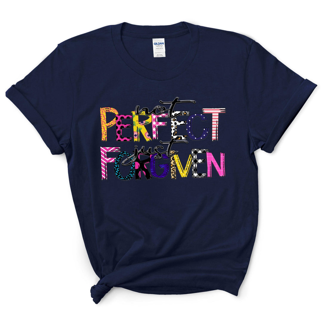 Not Perfect Just Forgiven Shirt