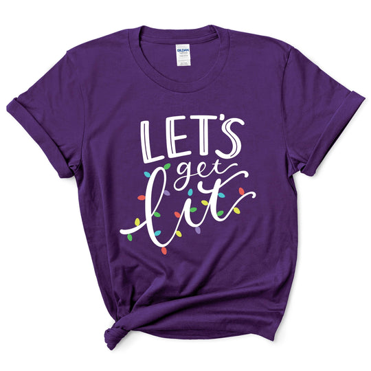 Let's Get Lit T-Shirt