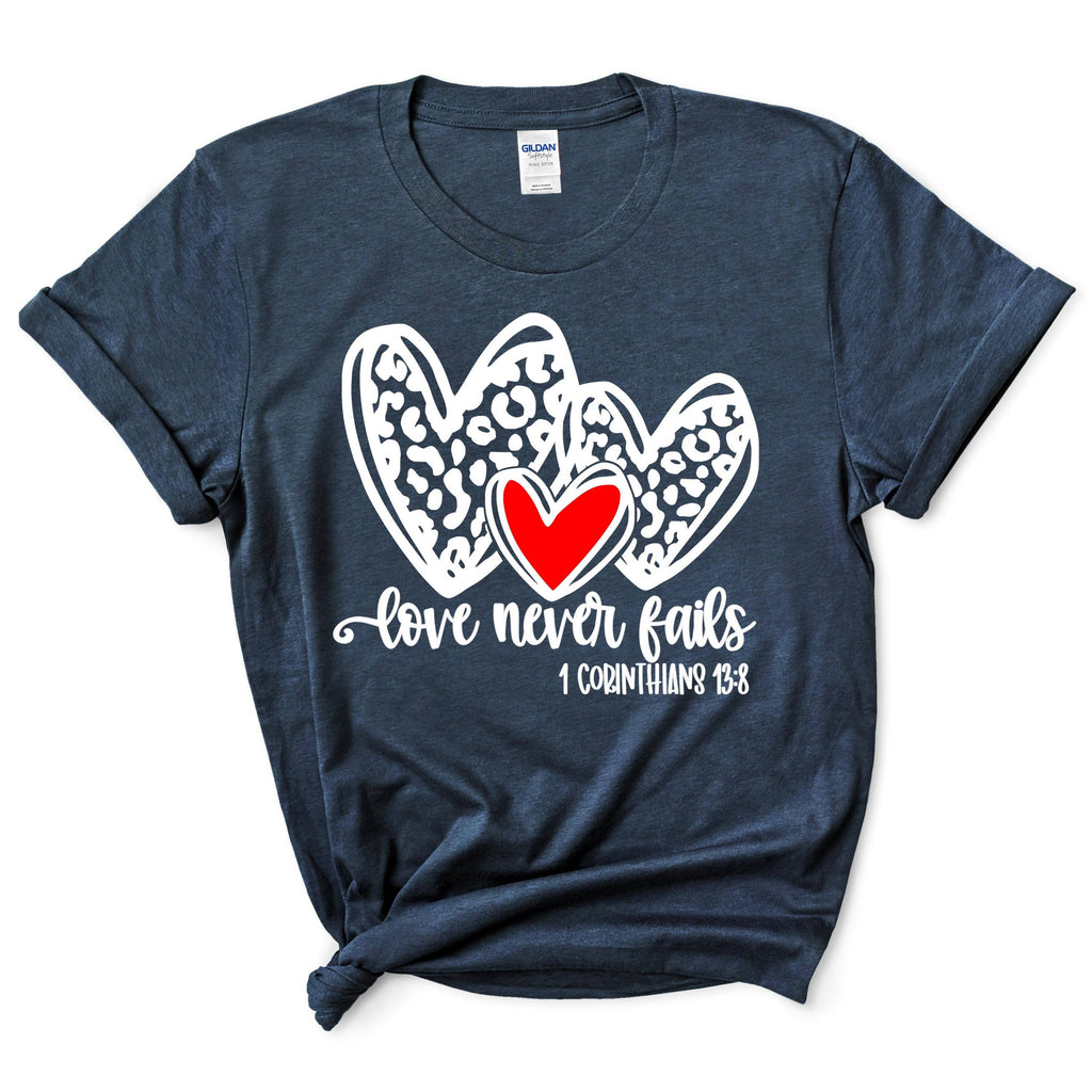 Love Never Fails Shirt