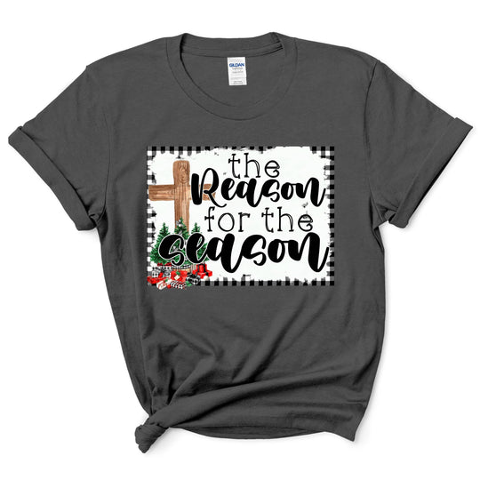 The Reason For The Season Shirt