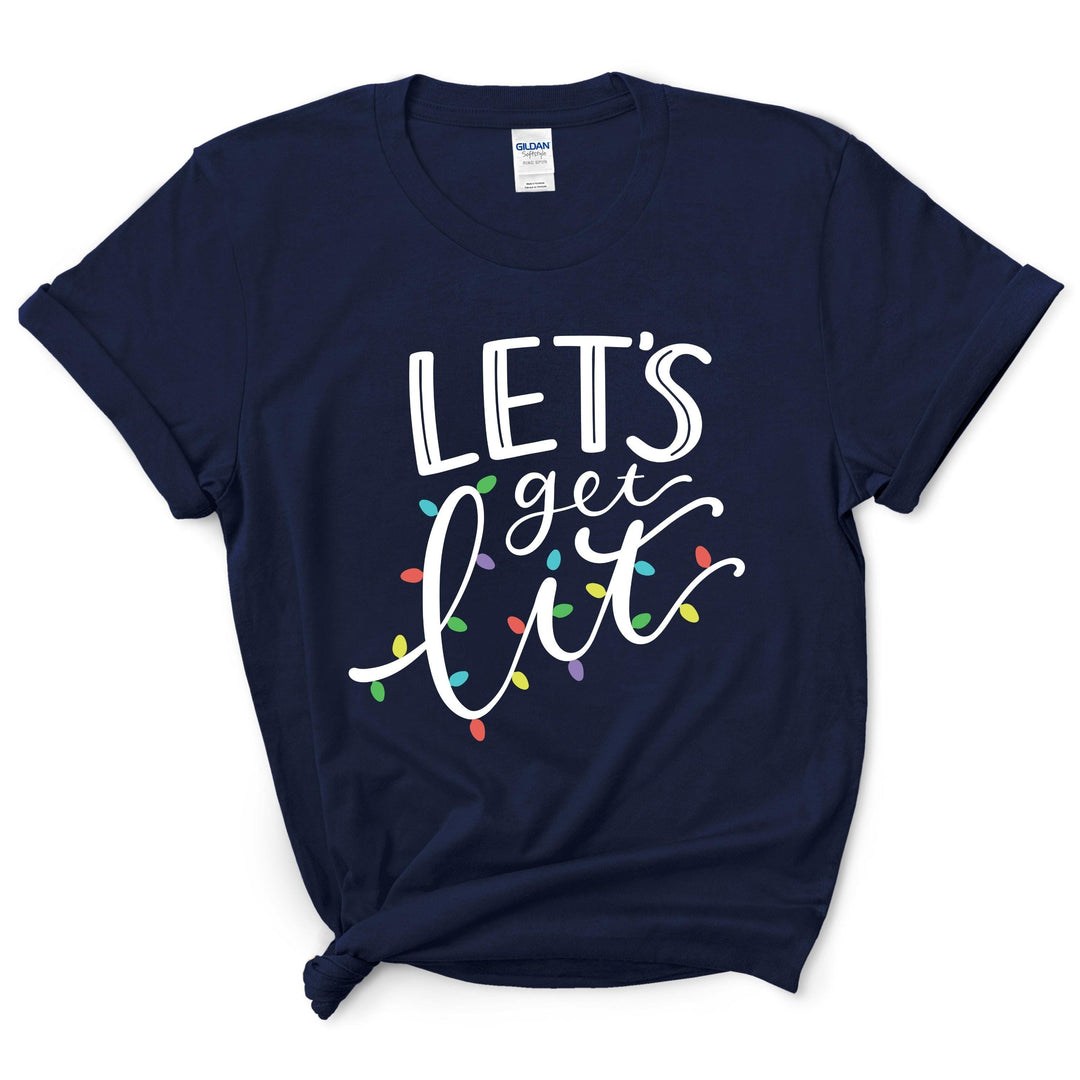 Let's Get Lit T-Shirt