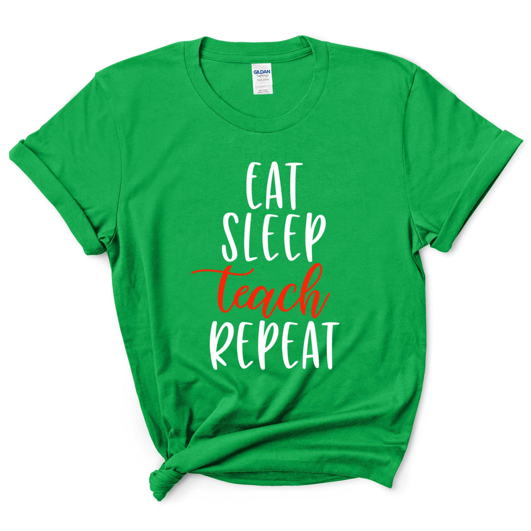 Eat Sleep Teach Repeat Shirt