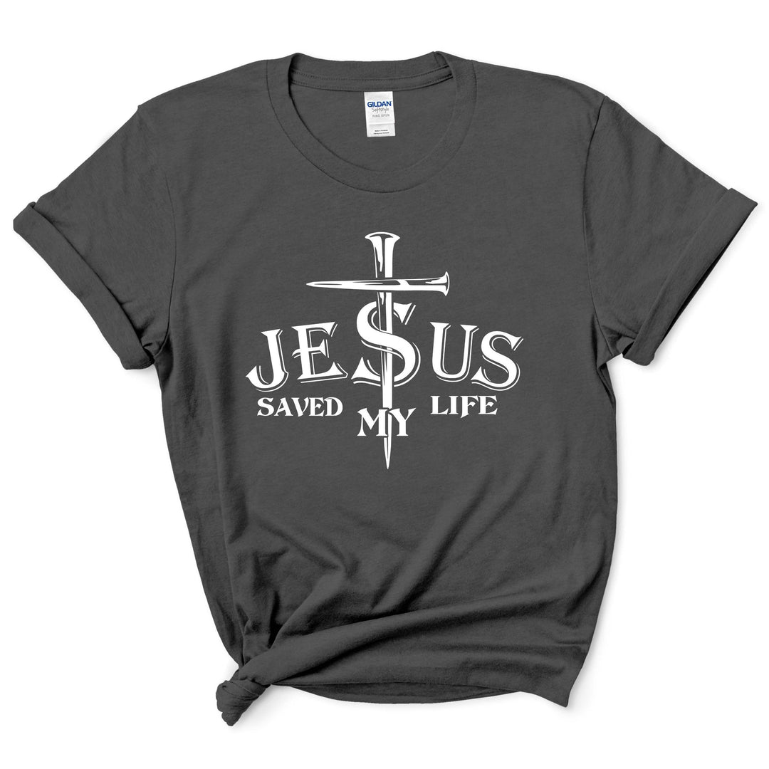 Jesus Saved My Life Shirt