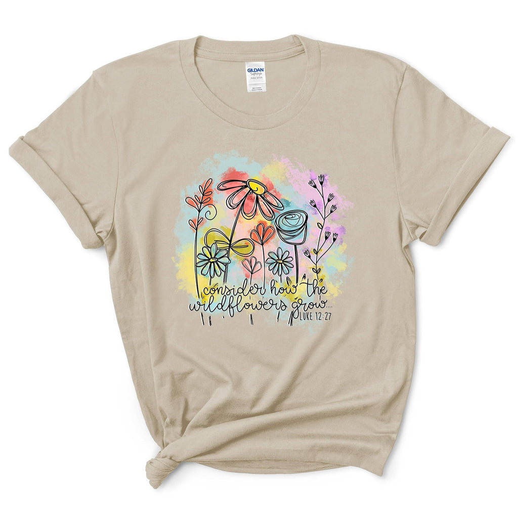 Consider How The Wildflowers Grow Shirt