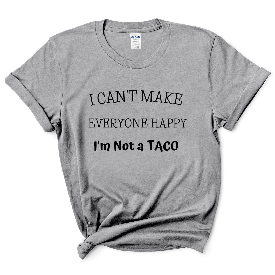 I'm Not a Taco Funny Shirt