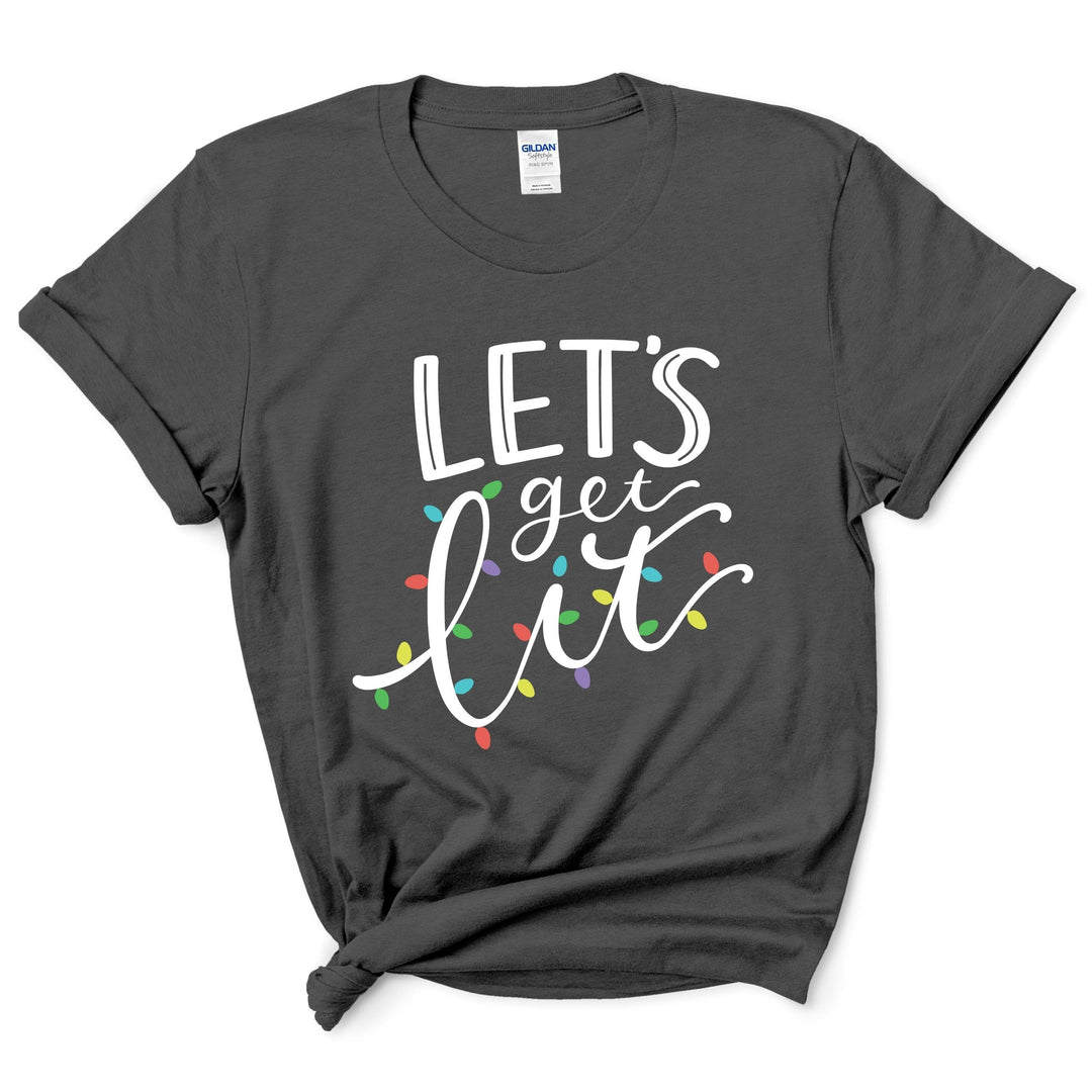 Let's Get Lit T-Shirt