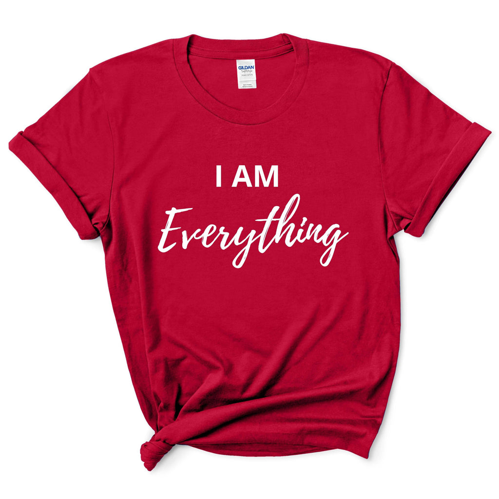 I Am Everything Valentines Day Shirt
