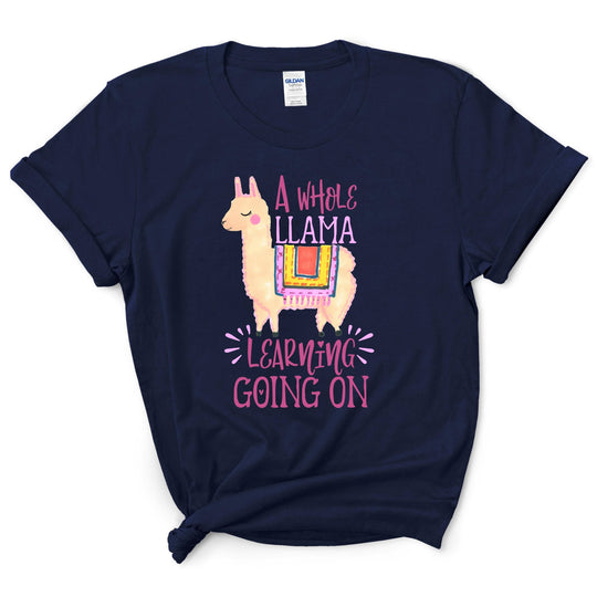 A Whole Llama Goin On Shirt