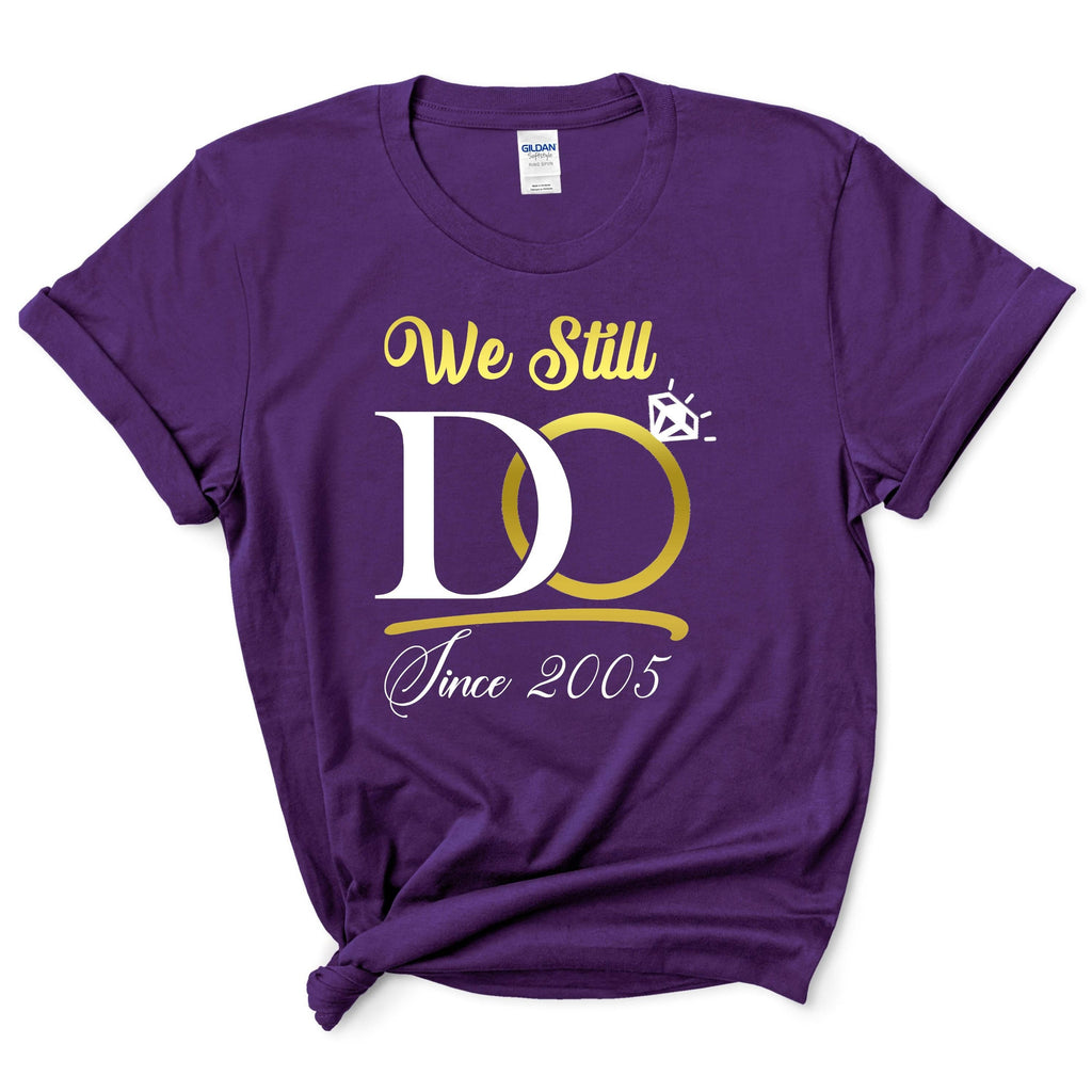 We Still Do Shirt With Custom Year