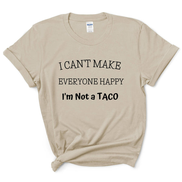 I'm Not a Taco Funny Shirt