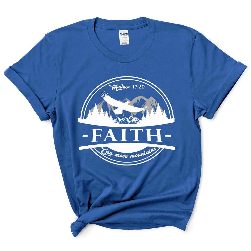 Faith Can Move Mountains Shirt