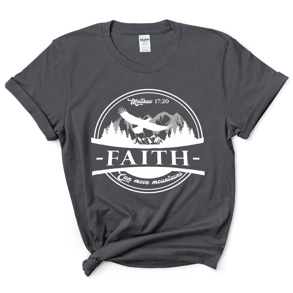 Faith Can Move Mountains Shirt