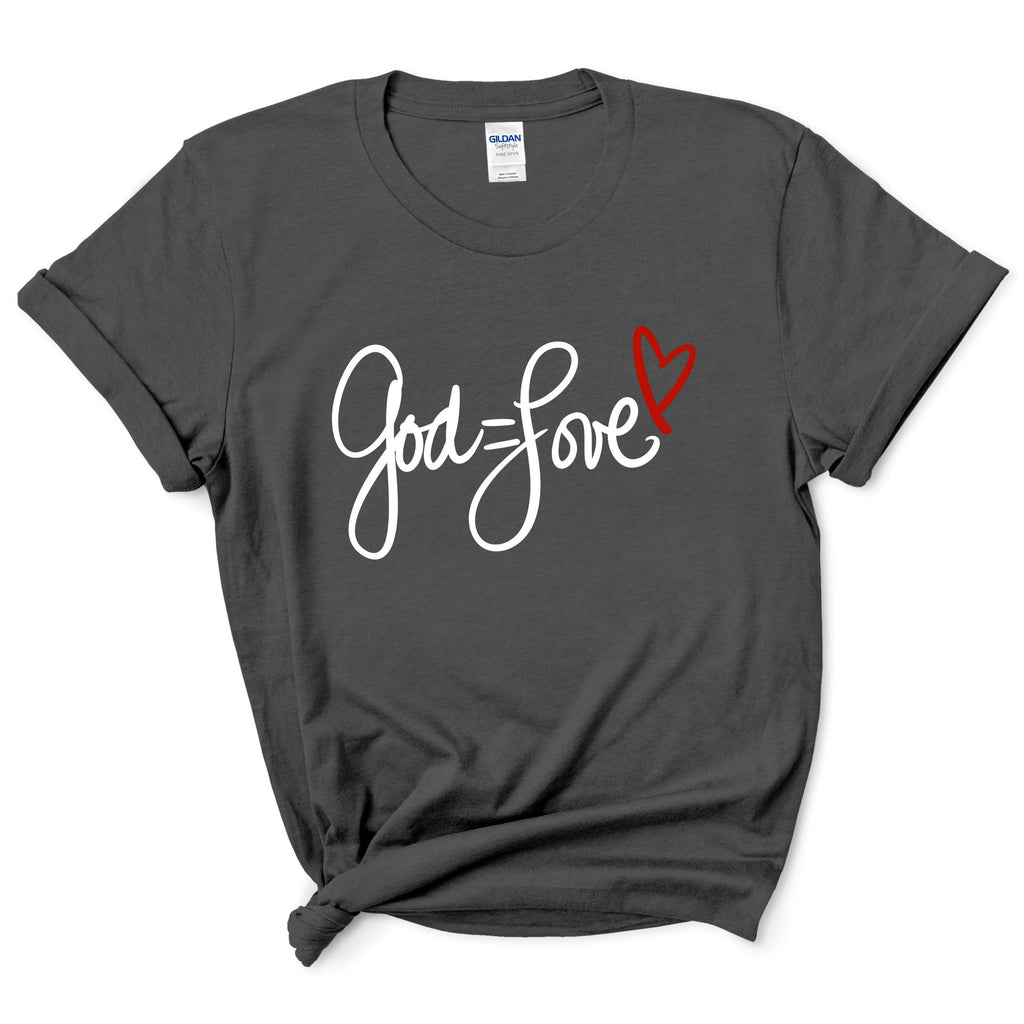 God Is Love Shirt