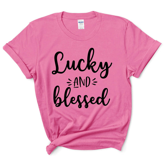 Lucky And Blessed Shirt