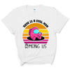 There Is A Cool Mom Among Us Shirt