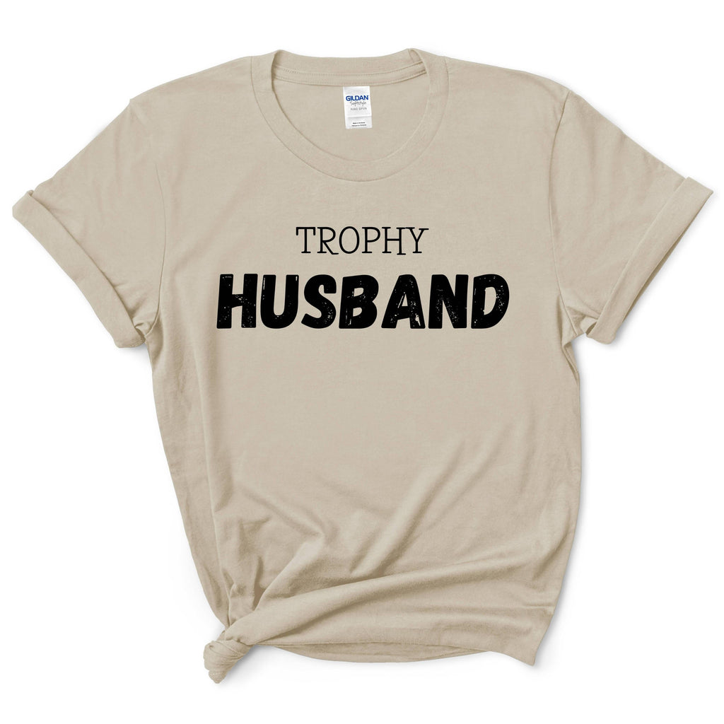 Trophy Husband Shirt