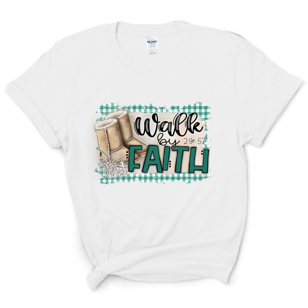 Walk By Faith Shirt