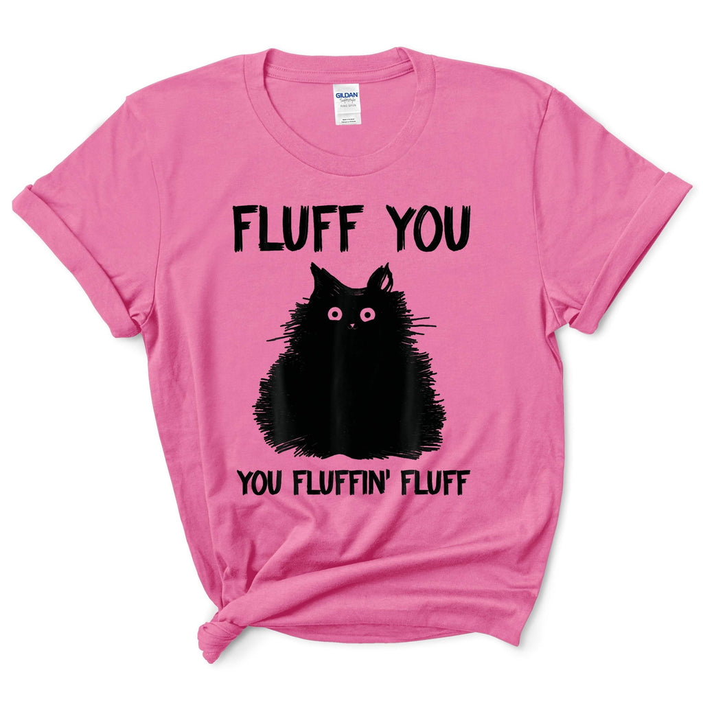 Fluff You Shirt