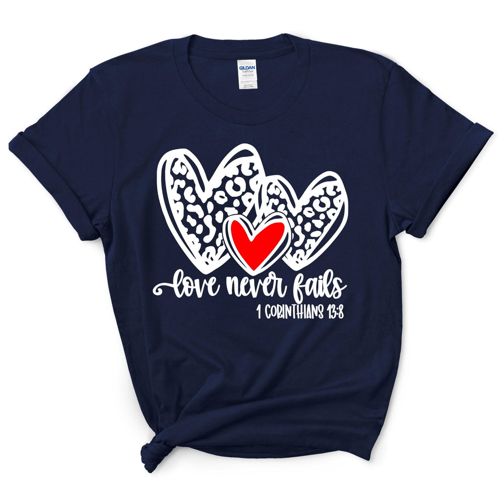 Love Never Fails Shirt