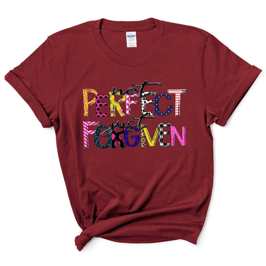 Not Perfect Just Forgiven Shirt