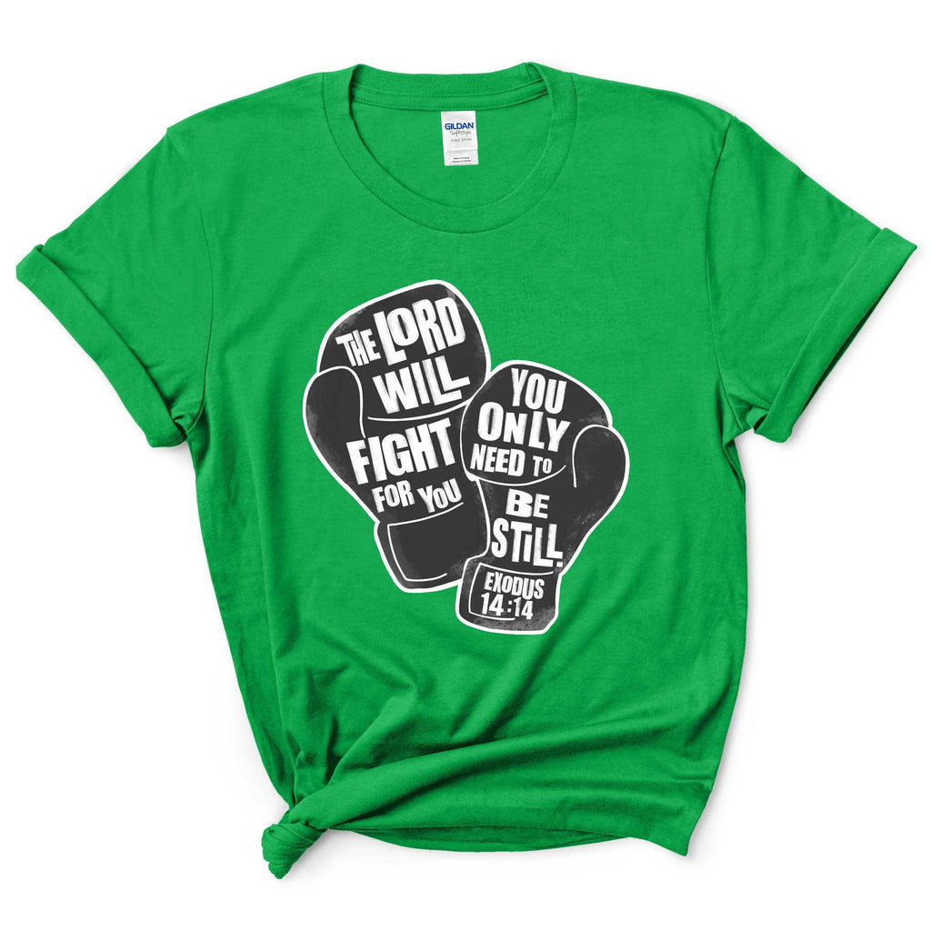 The Lord Will Fight For You Shirt