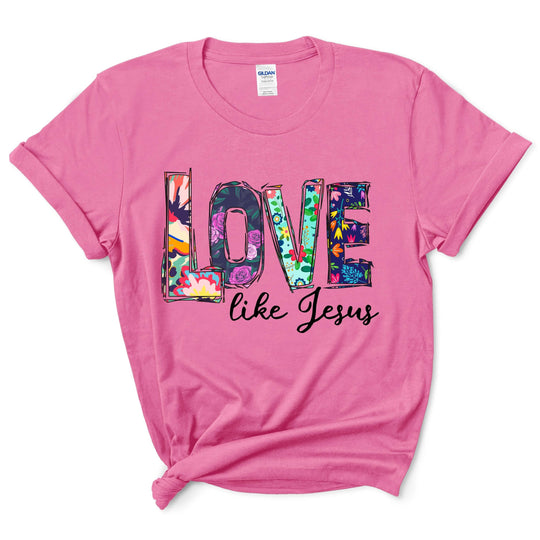 Love Like Jesus Shirt
