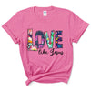 Love Like Jesus Shirt