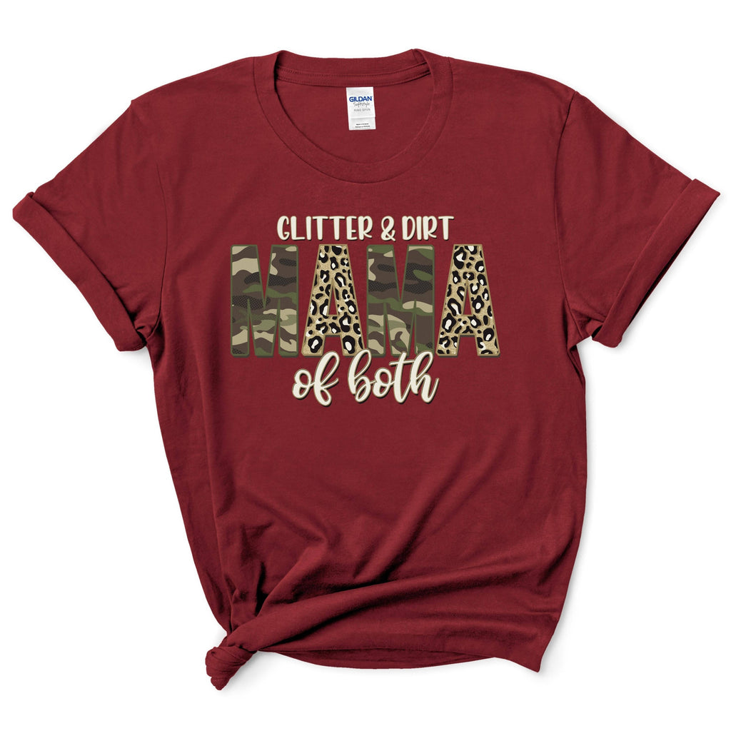 Glitter And Dirt Mama Of Both Shirt