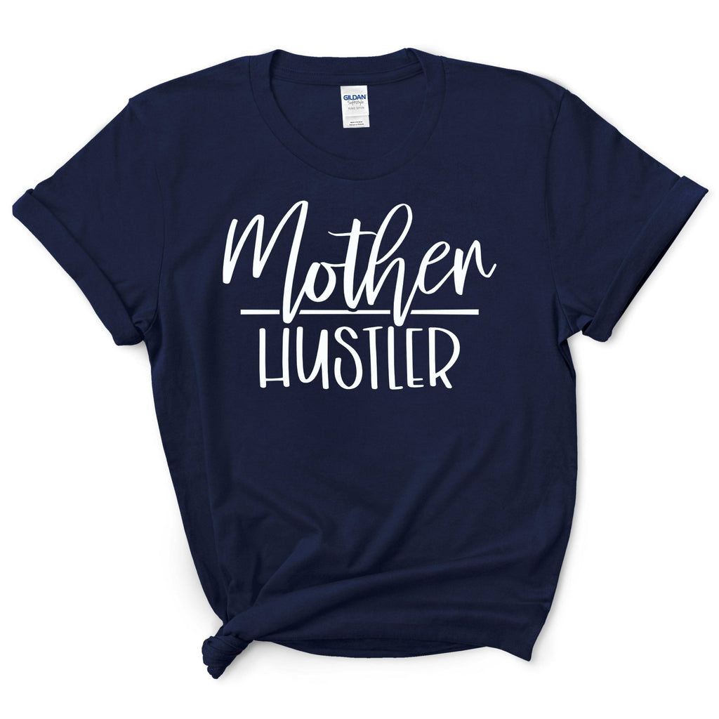 Mother Hustler Shirt
