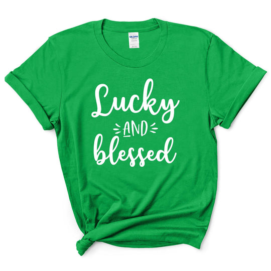 Lucky And Blessed Shirt