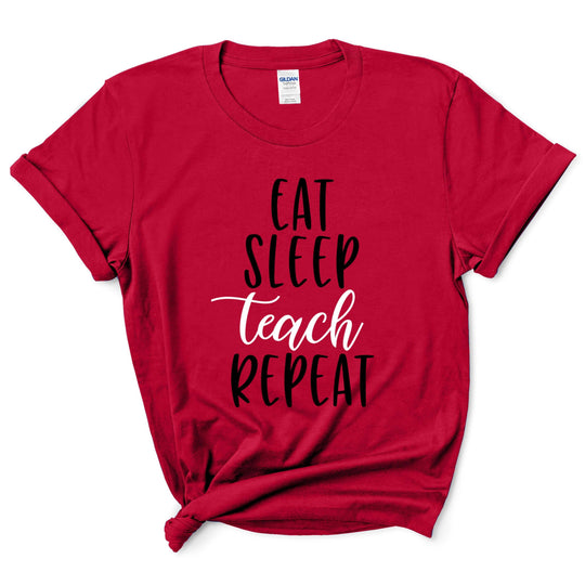 Eat Sleep Teach Repeat Shirt