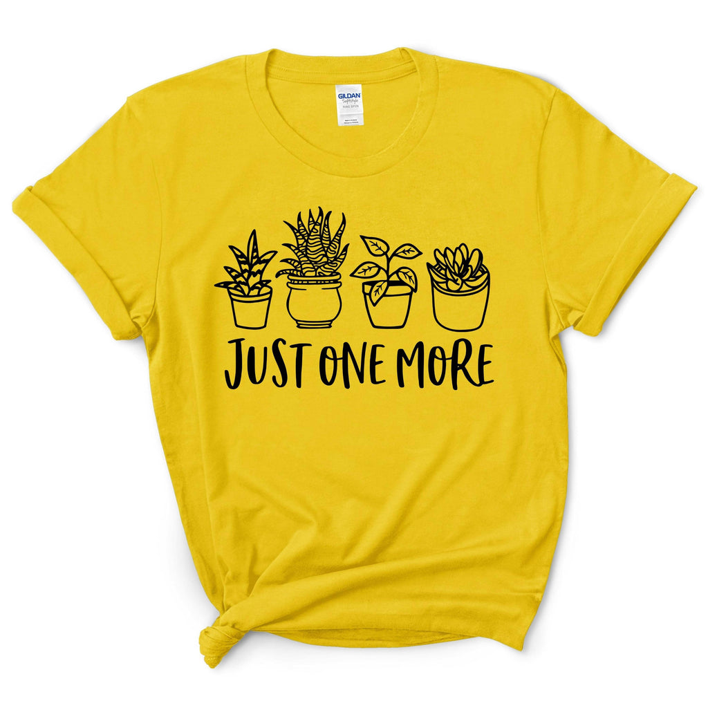 Just One More Plant Shirt