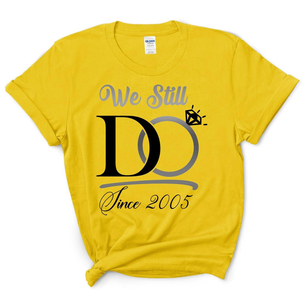 We Still Do Shirt With Custom Year