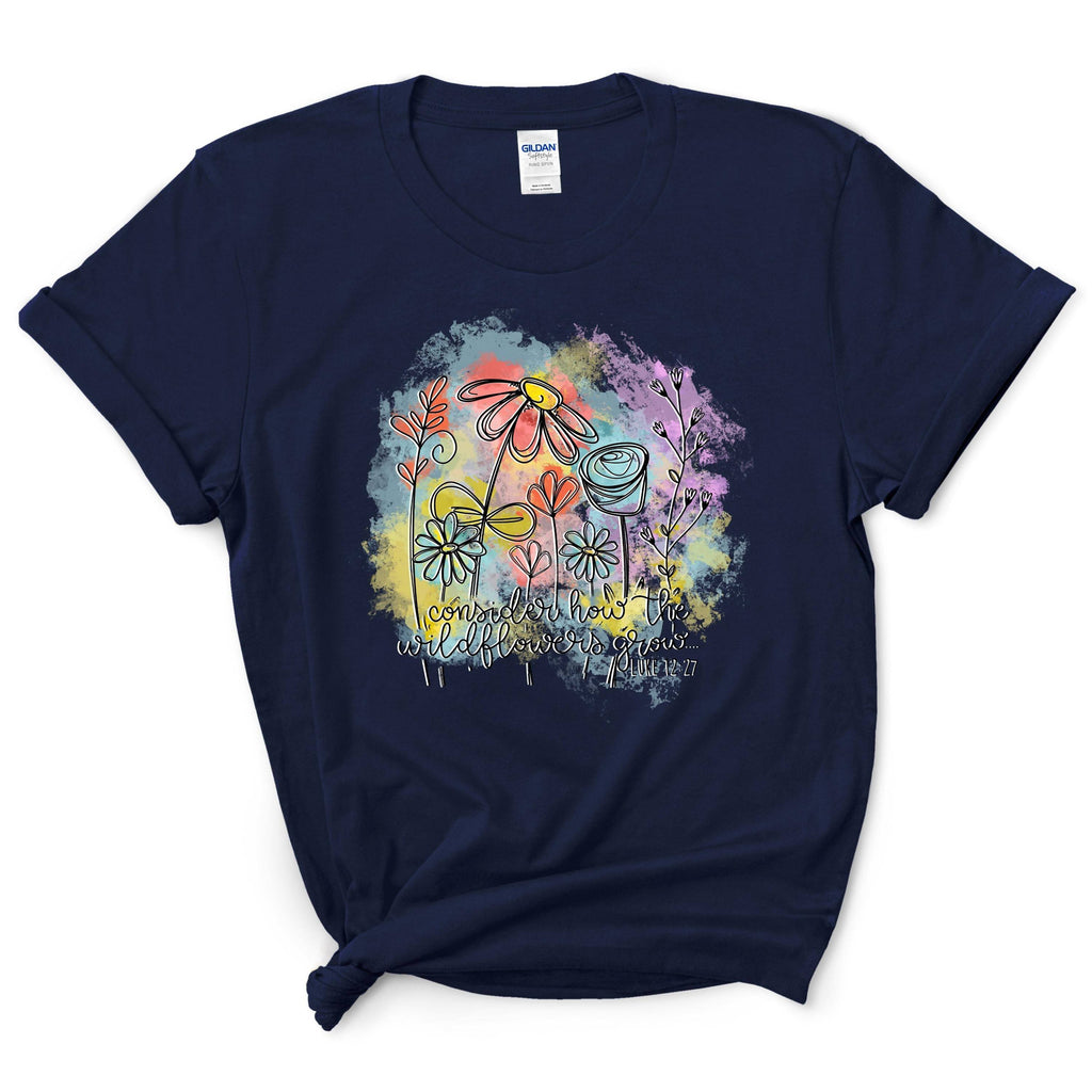 Consider How The Wildflowers Grow Shirt