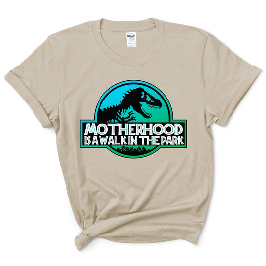 Motherhood is a Walk in the Park Shirt