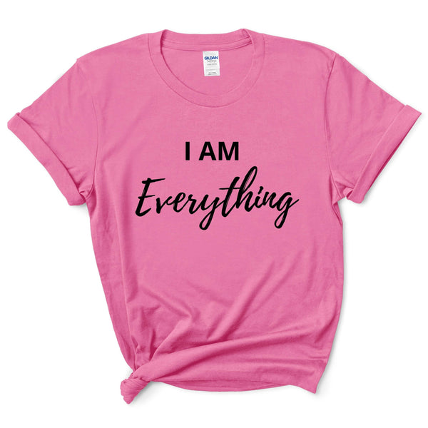 I Am Everything Valentines Day Shirt