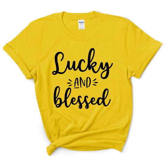Lucky And Blessed Shirt